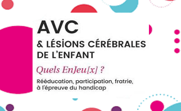 AVC, lésions cérébrales de l&rsquo;enfant : quels EnJeu[x]? – les 16 et 17 avril 2021, à Terra Botanica
