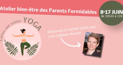 Atelier bien-être des parents formidables